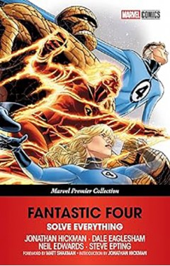 FANTASTIC FOUR  SOLVE EVERYTHING  MARVEL PREMIER COLLECTION